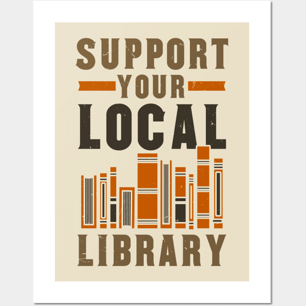 support your local library Wall Art by ArtStyleAlice